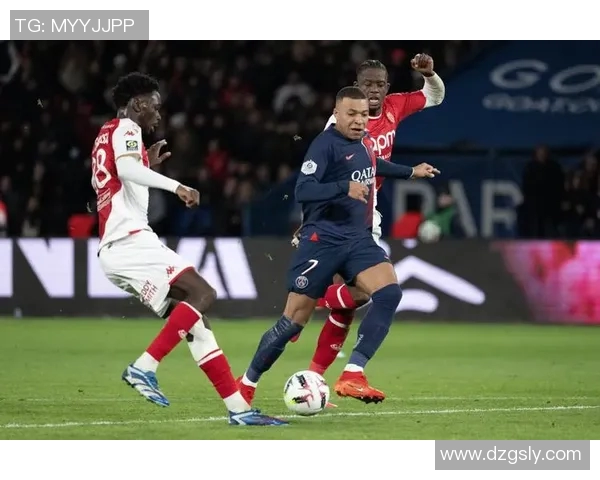 巴黎圣日耳曼对摩纳哥精彩直播全程回顾与赛后分析 巴黎圣日耳曼对摩纳哥精彩直播全程回顾与赛后分析