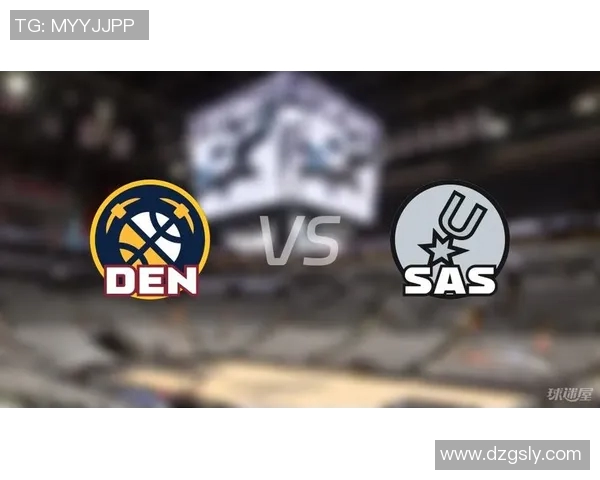 掘金与马刺激战四月二十六日NBA季后赛精彩对决即将上演