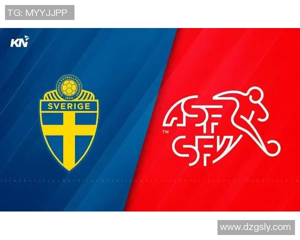 法国与瑞典两队实力对比分析及比赛前景展望 法国与瑞典两队实力对比分析及比赛前景展望